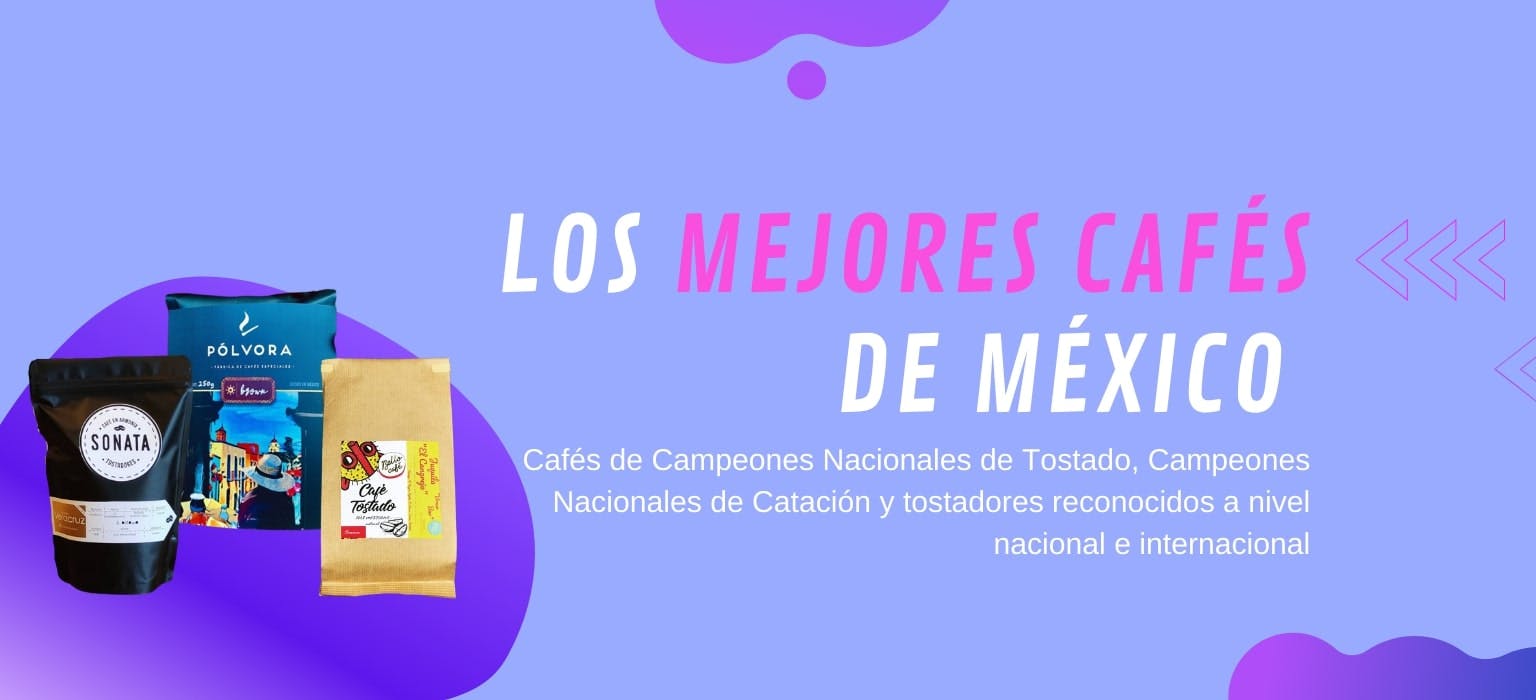 Los Mejores Cafés de México
